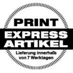 PRINT - Express Artikel - Lieferung innerhalb von 7 Werktagen